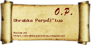 Ohrabka Perpétua névjegykártya